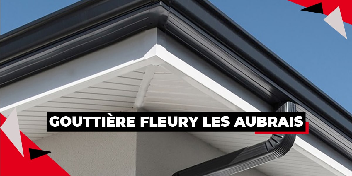 gouttieres alu fleury les aubrais gouttieres alu fleury les aubrais
